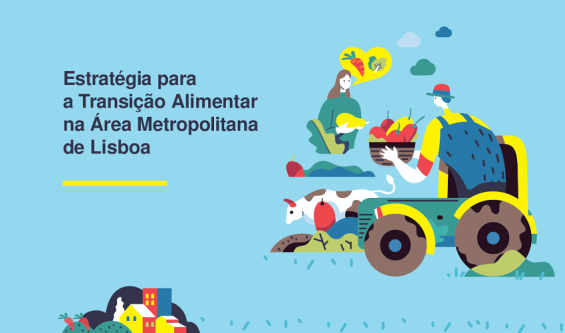 Estratégia para a transição alimentar avança na Área Metropolitana de Lisboa