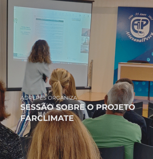 ADREPES organiza 2ª sessão FARCLIMATE em Sesimbra